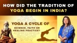 Bharat Ek Soch: How Did The Tradition Of Yoga Begin In India? A Journey Into Its Spiritual Origins
